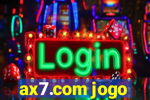 ax7.com jogo